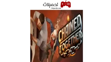 تحميل لعبة chained together للاندرويد والايفون مجانا 2024